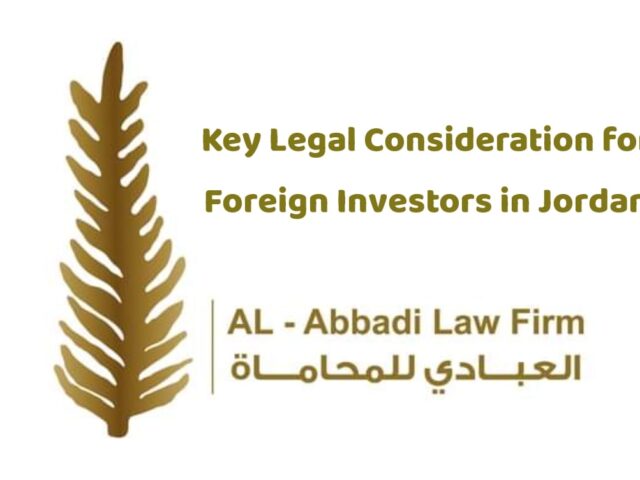 Key Legal Considerations for Foreign Investors in Jordan